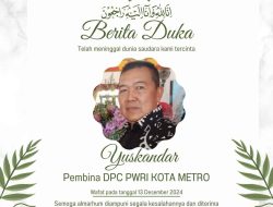 Kabar Duka, Pembina PWRI Kota Metro Yuskandar Tutup Usia