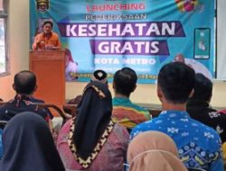 Pemkot Metro melalui Dinkes, Launching Program Pemeriksaan Kesehatan Gratis