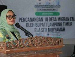 Lampung Timur Jadi Percontohan Perlindungan PMI, 10 Desa Migran Emas Resmi Dicanangkan