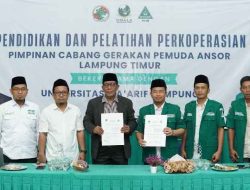 Perkuat gerakan ekonomi PC GP Ansor Lamtim jalin kerjasama dengan Universitas Ma’arif Lampung